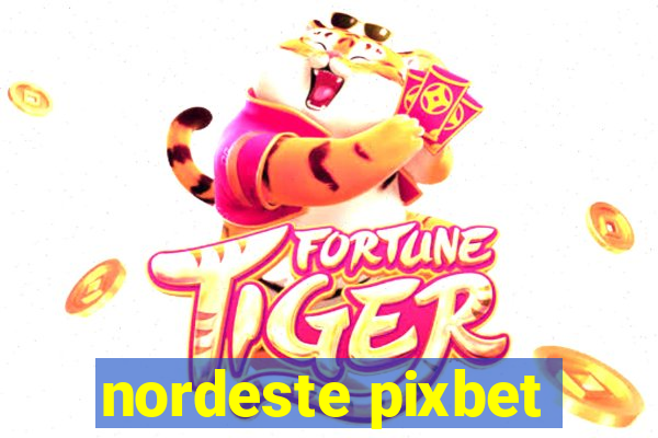 nordeste pixbet